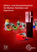 Cover-Bild zum Titel 'Elektro- und Sicherheitstechnik für Meister, Techniker und Ingenieure' von 'Thorsten Bauer, Marc Hansmann, Florian Kraft, Matthias Link, Florian Oebel'