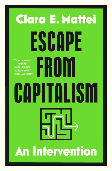 Escape from Capitalism - Clara E Mattei