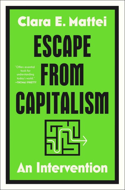 Escape from Capitalism - Clara E Mattei