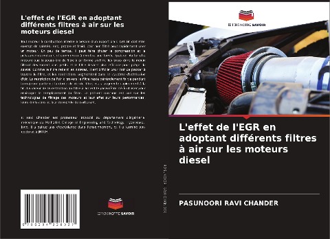 L'effet de l'EGR en adoptant différents filtres à air sur les moteurs diesel - Pasunoori Ravi Chander