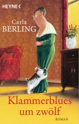 Cover-Bild zum Titel 'Klammerblues um zwölf' von 'Carla Berling'