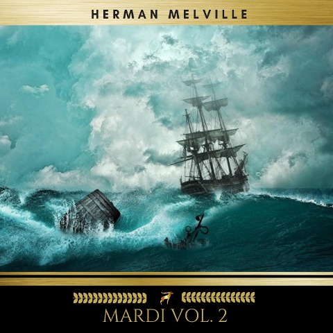 Mardi Vol. 2 - Herman Melville