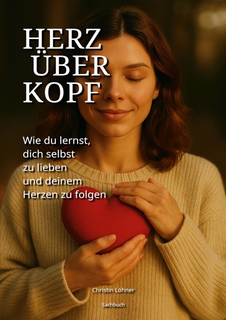 Herz über Kopf - Christin Löhner