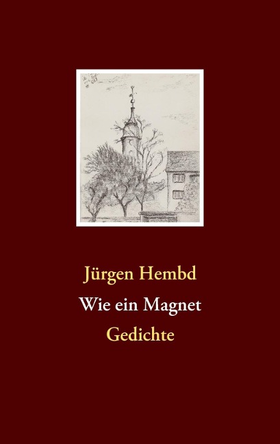Wie ein Magnet - Jürgen Hembd