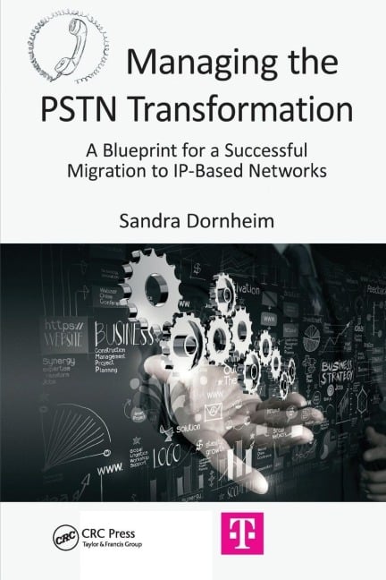 Managing the PSTN Transformation - Sandra Dornheim