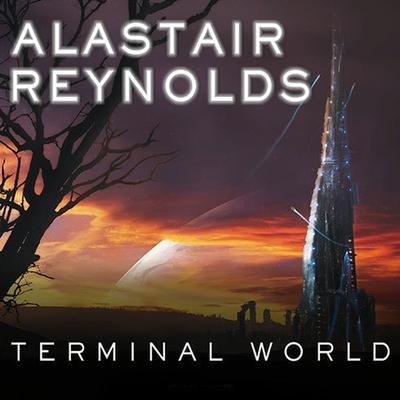 Terminal World Lib/E - Alastair Reynolds