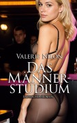 Cover-Bild zum Titel 'Das Männerstudium 1 - Erotischer Roman' von 'Valerie Nilon'