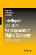 Cover-Bild zum Titel 'Intelligent Logistics Management in Digital Economy' von 'Feng Yang, Xiaolong Guo, Yugang Yu'