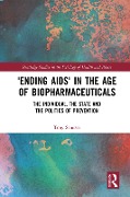 Cover-Bild zum Titel ''Ending AIDS' in the Age of Biopharmaceuticals' von 'Tony Sandset'