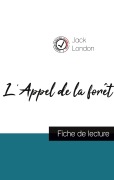 Cover-Bild zum Titel 'L'Appel de la forêt de Jack London (fiche de lecture et analyse complète de l'oeuvre)' von 'Jack London'