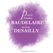 Cover-Bild zum Titel 'Poésie : Baudelaire par Jean Desailly' von 'Baudelaire'