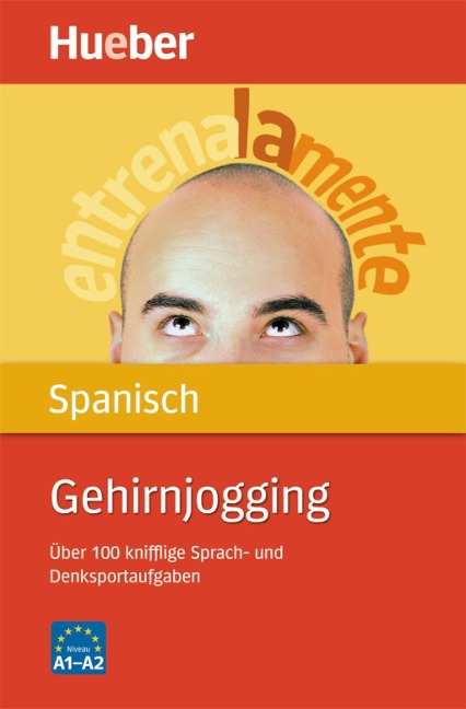 Gehirnjogging Spanisch - Luciana Ziglio, Guillermo Iborra Jiménez