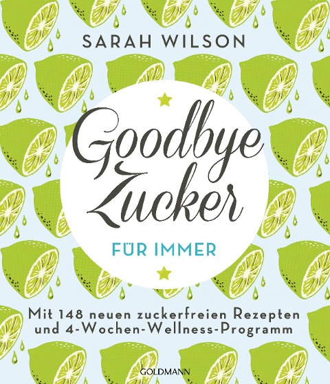 Goodbye Zucker - für immer - Sarah Wilson