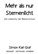 Cover-Bild zum Titel 'Mehr als nur Sternenlicht' von 'Simon Karl Graf'