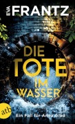 Cover-Bild zum Titel 'Die Tote im Wasser' von 'Eva Frantz'