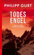 Cover-Bild zum Titel 'Todesengel' von 'Philipp Gurt'