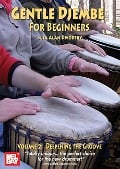 Gentle Djembe for Beginners, Volume 2 - Alan Dworsky