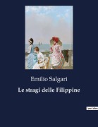 Cover-Bild zum Titel 'Le stragi delle Filippine' von 'Emilio Salgari'