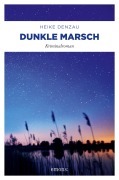 Cover-Bild zum Titel 'Dunkle Marsch' von 'Heike Denzau'