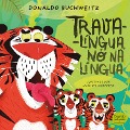Cover-Bild zum Titel 'Trava-língua, nó na língua' von 'Donaldo Buchweitz'