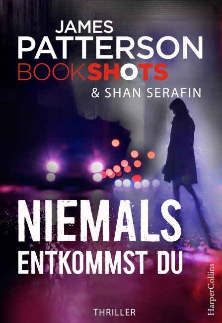 Niemals entkommst du uns - James Patterson
