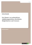 Cover-Bild zum Titel 'Der Einsatz von polizeilichen Aufklärungsdrohnen. Rechtliche Möglichkeiten und Grenzen' von 'Farina Emonds'