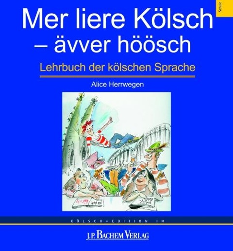 Mer liere Kölsch - ävver höösch - 