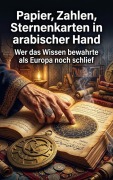Cover-Bild zum Titel 'Papier, Zahlen, Sternenkarten in arabischer Hand' von 'Jana Werner'
