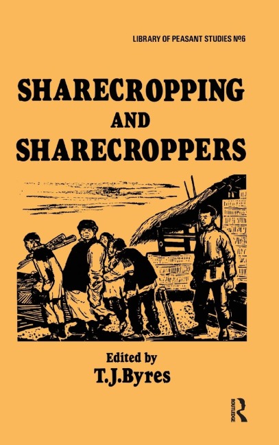Sharecropping and Sharecroppers - T. J. Byres