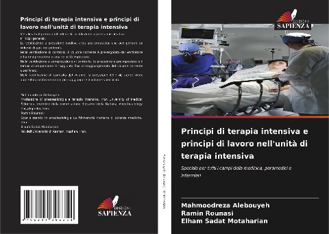Principi di terapia intensiva e principi di lavoro nell'unità di terapia intensiva - Mahmoodreza Alebouyeh, Ramin Rounasi, Elham Sadat Motaharian