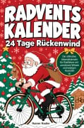 Cover-Bild zum Titel 'Radventskalender - 24 Tage Rückenwind' von 'Rainer Radler'