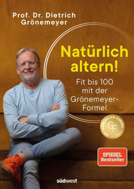 Natürlich altern! - Dietrich Grönemeyer