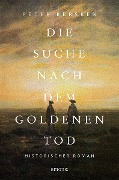 Die Suche nach dem goldenen Tod - Peter Kersken