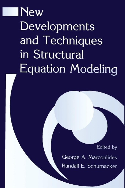 New Developments and Techniques in Structural Equation Modeling - 