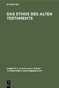 Cover-Bild zum Titel 'Das Ethos des Alten Testaments' von ''