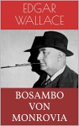 Cover-Bild zum Titel 'Bosambo von Monrovia' von 'Edgar Wallace'