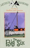 The Big Six - Arthur Ransome