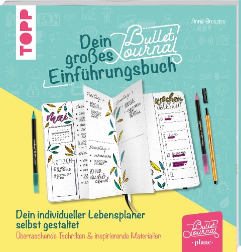Dein großes Bullet-Journal-Einführungsbuch - Anne Broszies