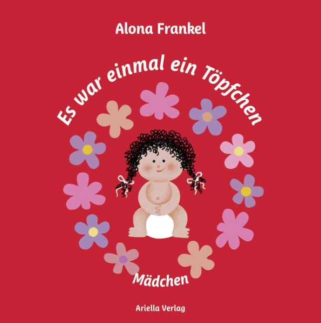 Es war einmal ein Töpfchen...Mädchen - Alona Frankel