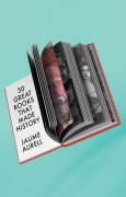 Cover-Bild zum Titel '30 Great Books That Made History' von 'Jaume Aurell'