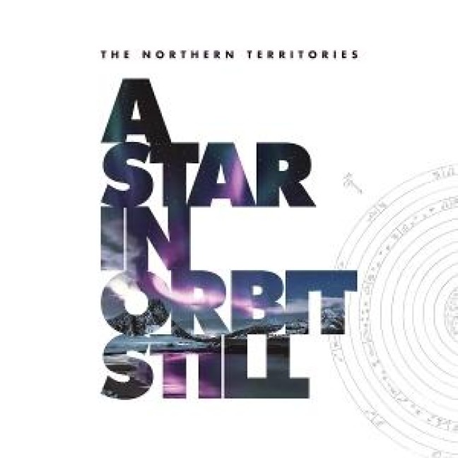 A Star In Orbit Still (2CD Hardcover Artbook) - The Northern Territories