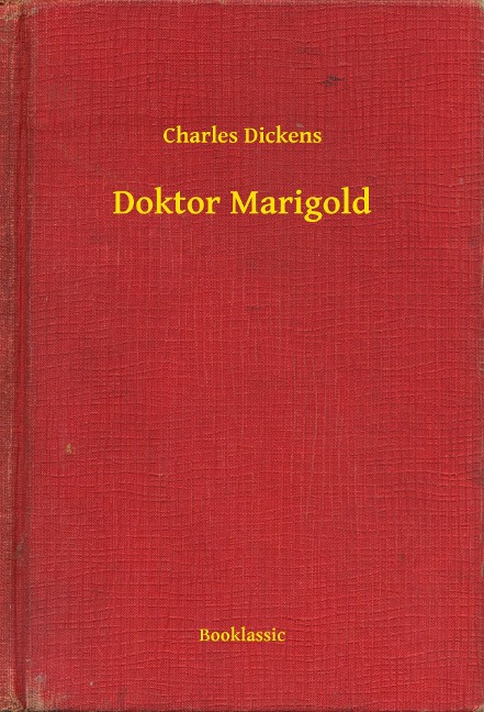 Doktor Marigold - Charles Dickens