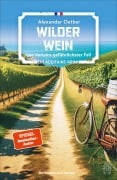 Cover-Bild zum Titel 'Wilder Wein' von 'Alexander Oetker'