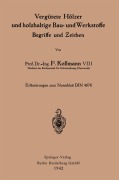 Cover-Bild zum Titel 'Vergütete Hölzer und holzhaltige Bau- und Werkstoffe, Begriffe und Zeichen' von 'Franz Kollmann'
