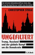 Cover-Bild zum Titel 'Ungefiltert' von 'Christopher Steele'