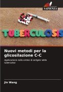 Cover-Bild zum Titel 'Nuovi metodi per la glicosilazione C-C' von 'Jin Wang'