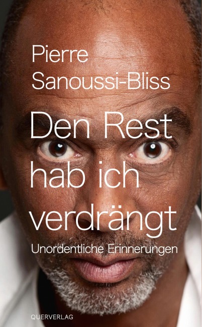 Den Rest hab ich verdrängt - Pierre Sanoussi-Bliss