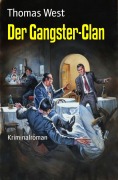 Der Gangster-Clan - Thomas West