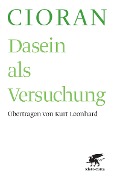 Cover-Bild zum Titel 'Dasein als Versuchung' von 'Emile M Cioran'