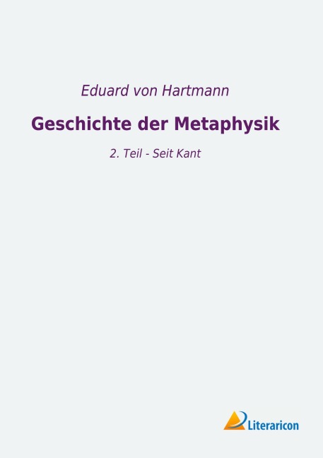 Geschichte der Metaphysik - Eduard Von Hartmann